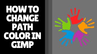 How to Change Path Color in GIMP | Step by Step Guide