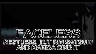 Download Lagu Faceless - Restless (Insomnia) [Touhou Vocal Mix] / but Rin Satsuki and Marisa sing it - FNF Covers MP3