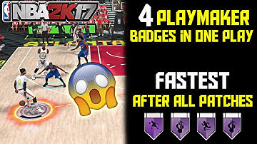 NBA 2K17 GLITCH TO GET 4 BADGES IN 1 PLAY FOR PLAYMAKER & POINT FORWARD FASTEST WAY 2 GET ALL BADGES