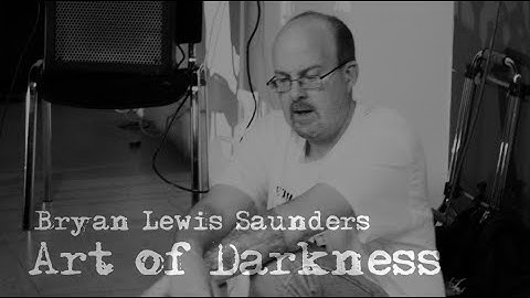 Art of Darkness - Bryan Lewis Saunders - FULL MOVIE