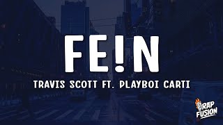 Travis Scott - FE!N (Lyrics) Ft. Playboi Carti