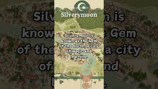 DND Locations: Silverymoon #dnd #lore