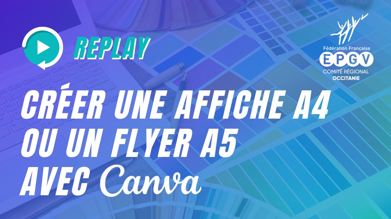 Webinaire - Créer une affiche ou flyer sur CANVA