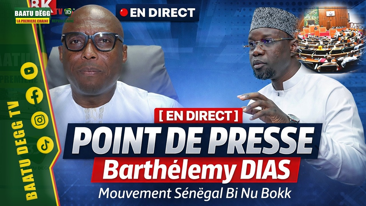 🔴[ EN DIRECT ] POINT DE PRESSE : BARTHELEMY DIAS MOUVEMENT SENEGAL BI NU BOOK