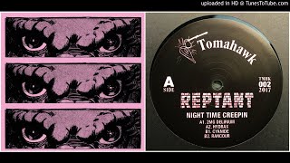 Reptant - Rancour [Night Time Creepin EP]