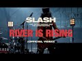 Slash ft. Myles Kennedy and The Conspirators - The River Is Rising (Official Music Video)