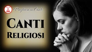 Canti Religiosi: I più belli di sempre - Canti Religiosi & Musica Cristiana