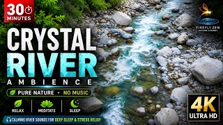 4K Crystal River 🌊 | Relaxing Nature Sounds & Ambient Music Deep Sleep, Meditation & Stress Relie
