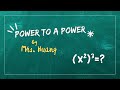 Algebra 1 | Power to a Power Rule for Exponents