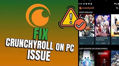 How to Fix Crunchyroll Issue on PC 2025?