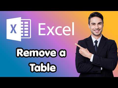 How to Remove a Table from Excel (New Details)