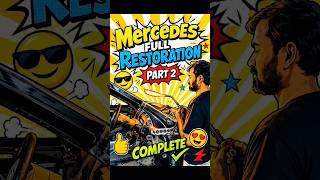 ✨Mercedes full restoration part 2 🤔#shorts #restoration #automobile