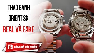 Tháo banh 2 chiếc đồng hồ Orient sk thật và Orient sk fake xem bộ máy khác nhau không?