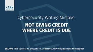 Not Giving Credit Where Credit is Due - Common Cybersecurity Writing Mistakes