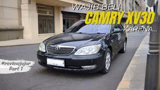[Pt.1] TOYOTA CAMRY XV30 2005 | Official Car Only 70 Million Rupiah #honestreview