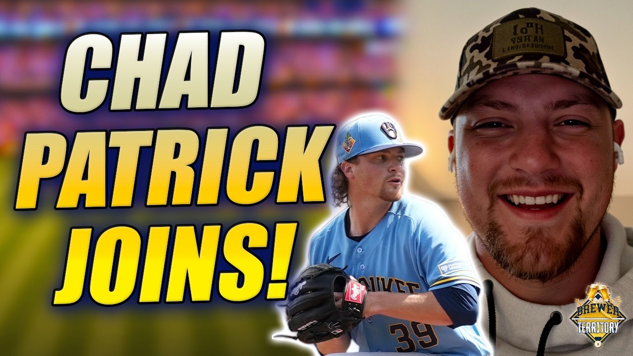 Milwaukee Brewers reliever Chad Patrick joins the show! | Brewer Territory