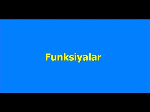 Funksiyalar Müəllim: Rəşadət Şərifov