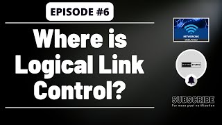 Celebrity Where is Logical Link Control? | Ep. 6 | Networking Debunked Profile