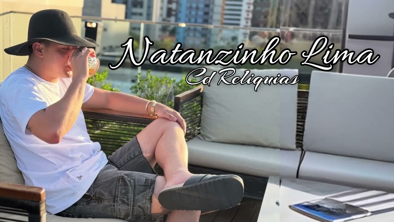 Natanzinho Lima ( CD Reliquias ) Brega Fi do Canso
