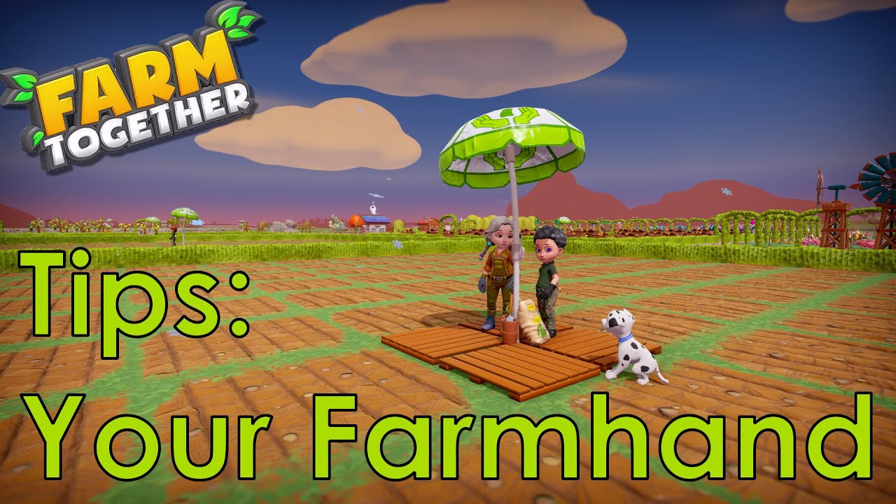 Farm Together - Making the most out of your farmhand, with narration