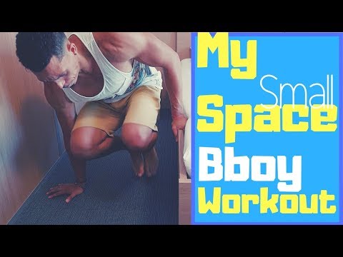 Bboy Workout & Conditioning: Do In Any Small Space!