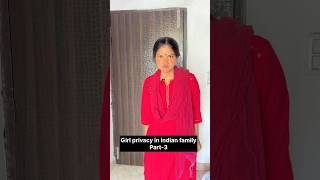 Privacy died at birth!🪦pt-3 #indianmom #relatableaf#girlslife #relatable #memes#noprivacy#short