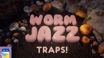 Worm Jazz: TRAPS! Walkthrough & iOS / Android Gameplay (by Inconspicuous)