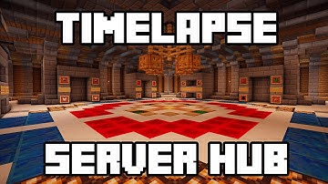 Minecraft Timelapse - Server Hub