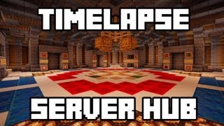 Minecraft Timelapse - Server Hub