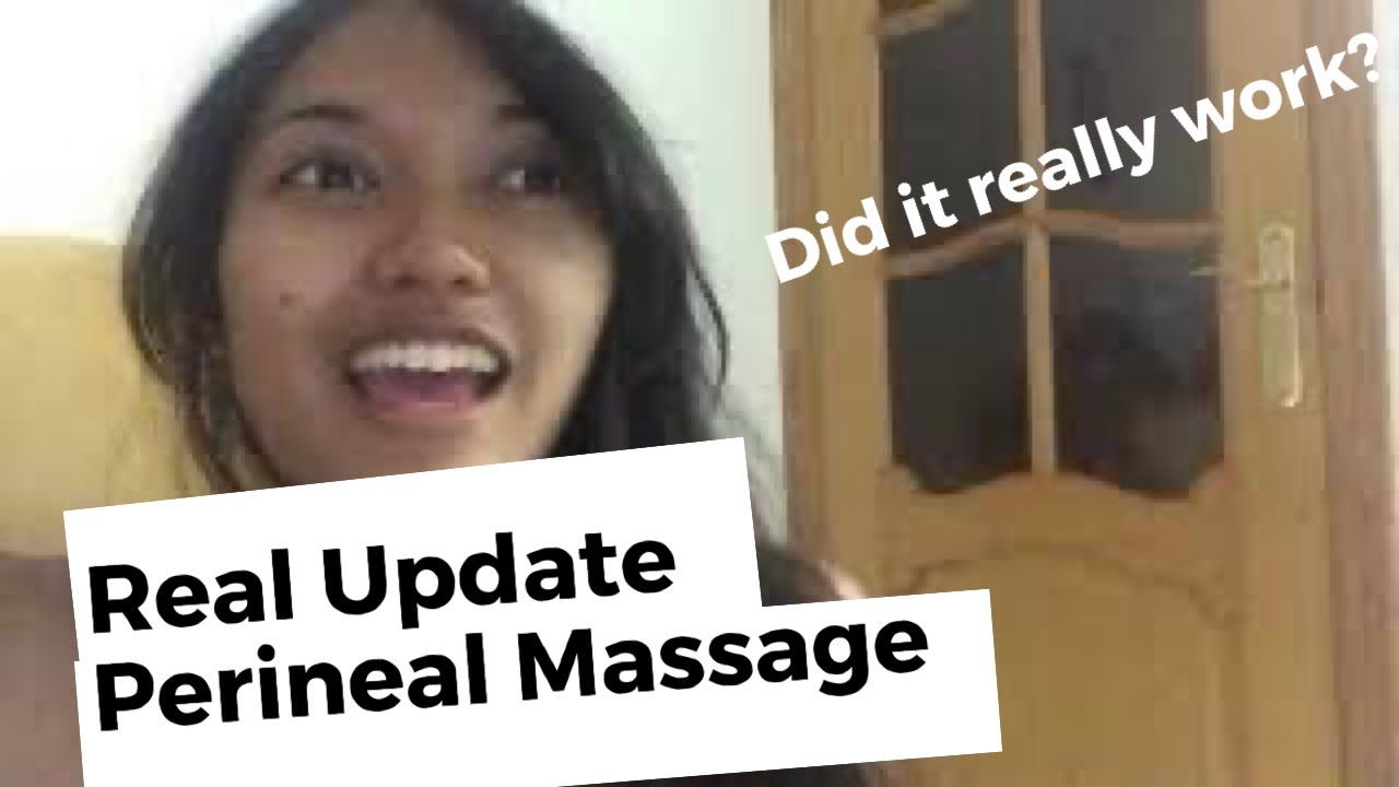 UPDATE PERINEAL MASSAGE Does it really work? YouTube