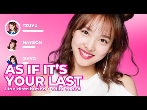 [AI cover] AS IF IT'S YOUR LAST - TWICE (orig. by BLACKPINK) | Line distribution + color coded