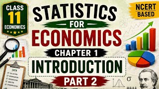 Class 11 Economics | Statistics for Economics Chapter 1 Introduction | Part 2 | NCERT Explained