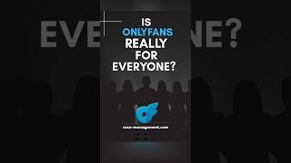 Is Onlyfans for everyone?