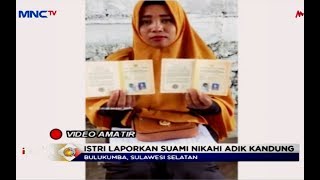 Istri Laporkan Suami Nikahi Adik Kandung Yang Hamil 7 Bulan  Lip 0307