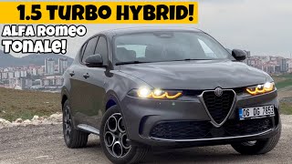 Hem Hybrid Hem Turbo! | Alfa Romeo Tonale 1.5 | Otomobil Günlüklerim