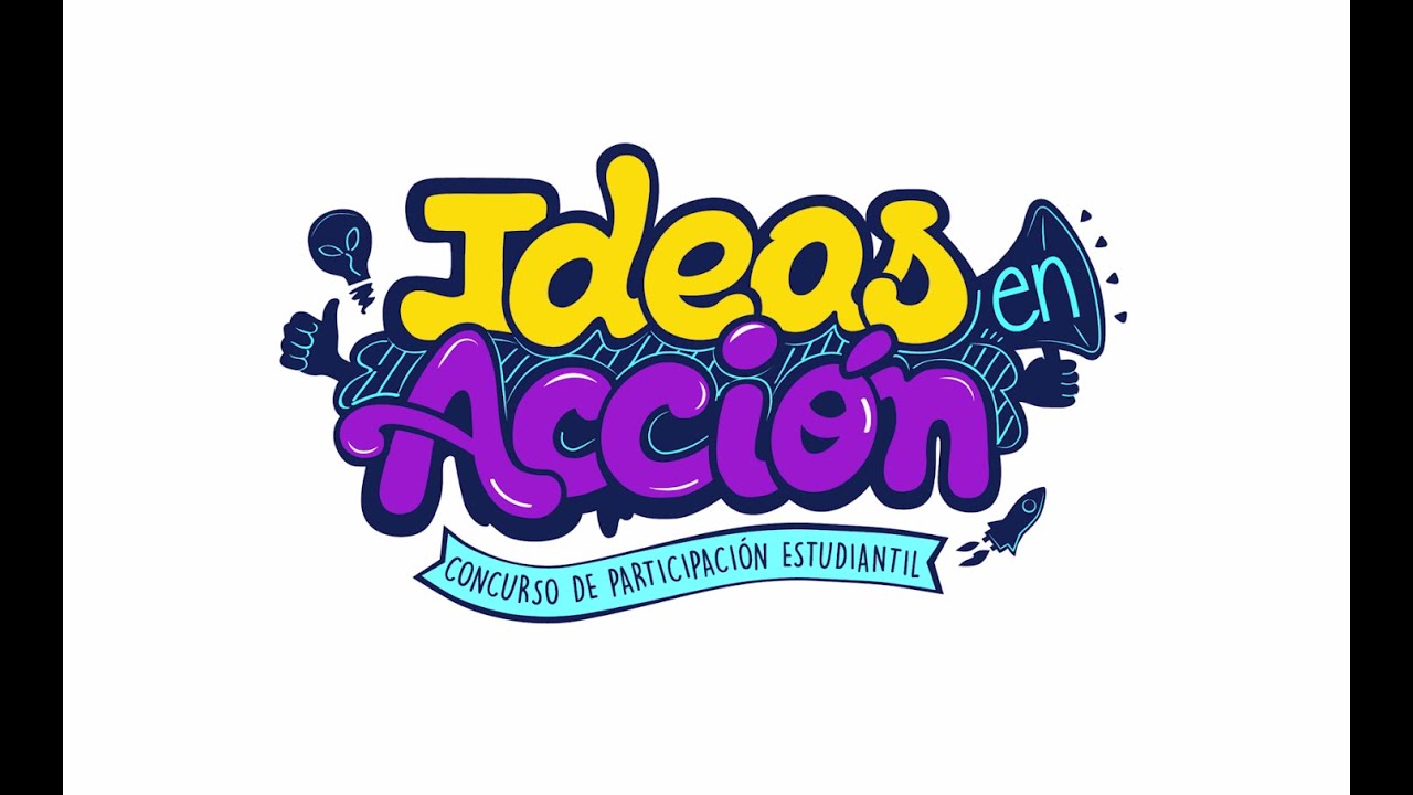 Concurso: Ideas en Acción - YouTube