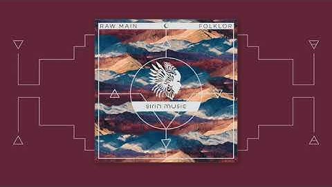 Raw Main - Folklor (Original Mix) [SIRIN014]