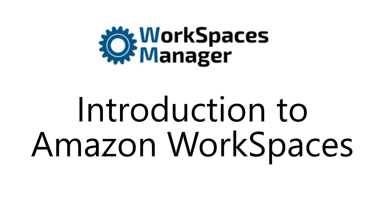 AWS WorkSpaces Manager from Nuvens - Introduction to Amazon WorkSpaces ...
