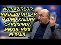 "Nə nazir, nə deputat, nə də icra başçısı özünü xalqın qarşısında məsul hiss eləmir" - İqbal Ağazadə