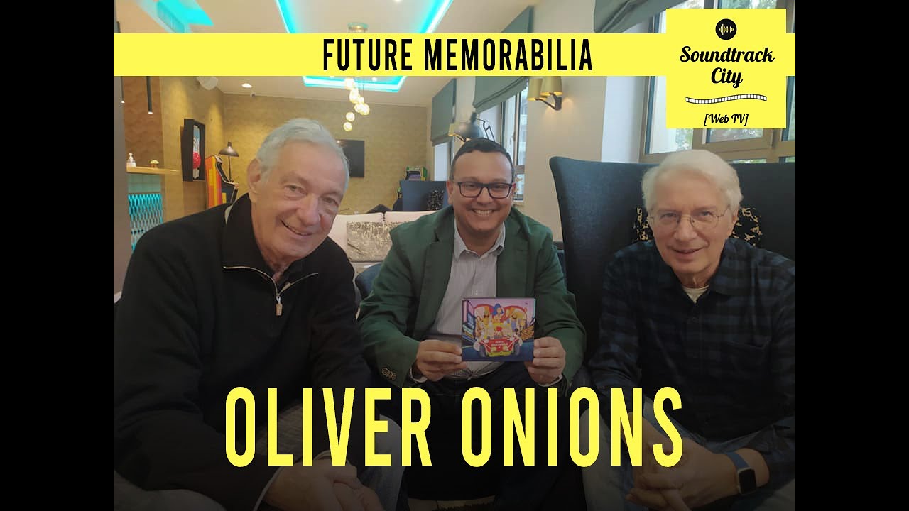 Soundtrack City 146 Oliver Onions / Future Memorabilia YouTube