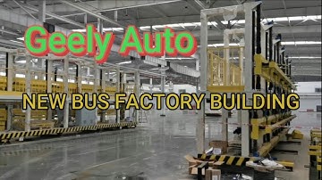 Geely Auto New Bus Factory Building~Bus Production Line