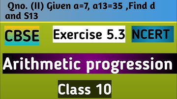Given a=7 ,a13=35, find d and s13? (Exercise 5.3 Qno. II). village education video #bholabasictrick