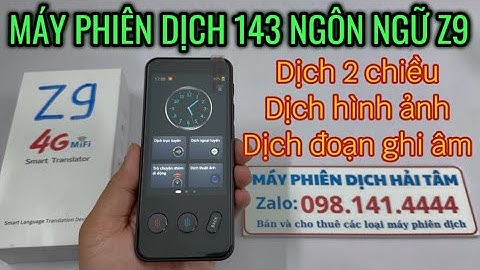 Máy Phiên Dịch Ngôn Ngữ Z9 Cao Cấp, Dịch Trực Tuyến 143 Ngôn Ngữ, Dịch Ngoại Tuyến 17 Ngôn Ngữ