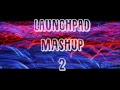 Launchpad 2