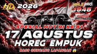 Download lagu DJ 17 AGUSTUS FULL BASS 2026 CEK SOUND HOREG EMPUK SPESIAL HUT RI 1945 (MHLS PRO)