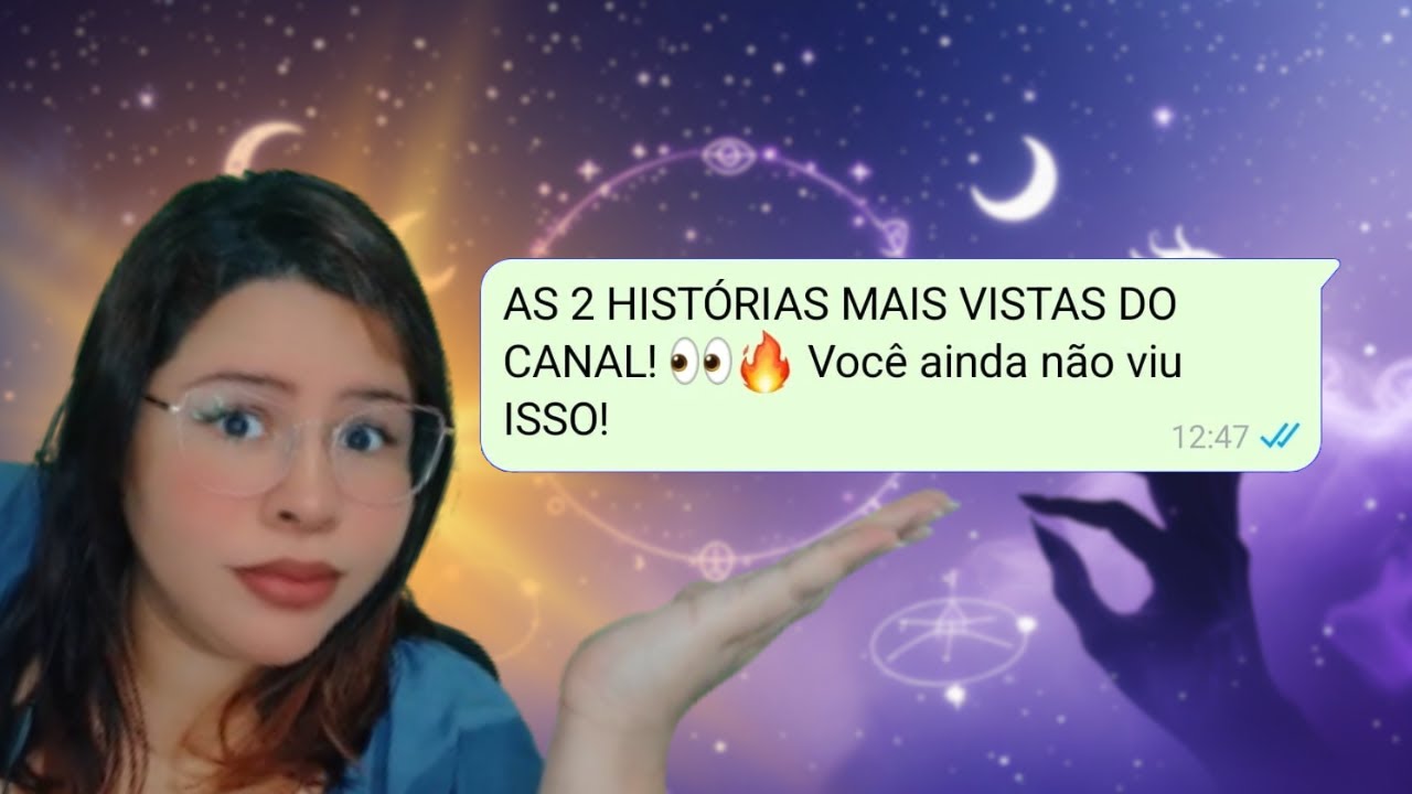 AS 2 HISTÓRIAS MAIS VISTAS DO CANAL! 👀🔥 Você ainda não viu ISSO!