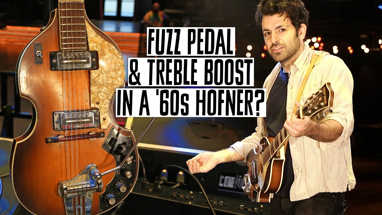 A Fuzz & Treble Booster in a 1964 Hofner 459 VTZ - YouTube
