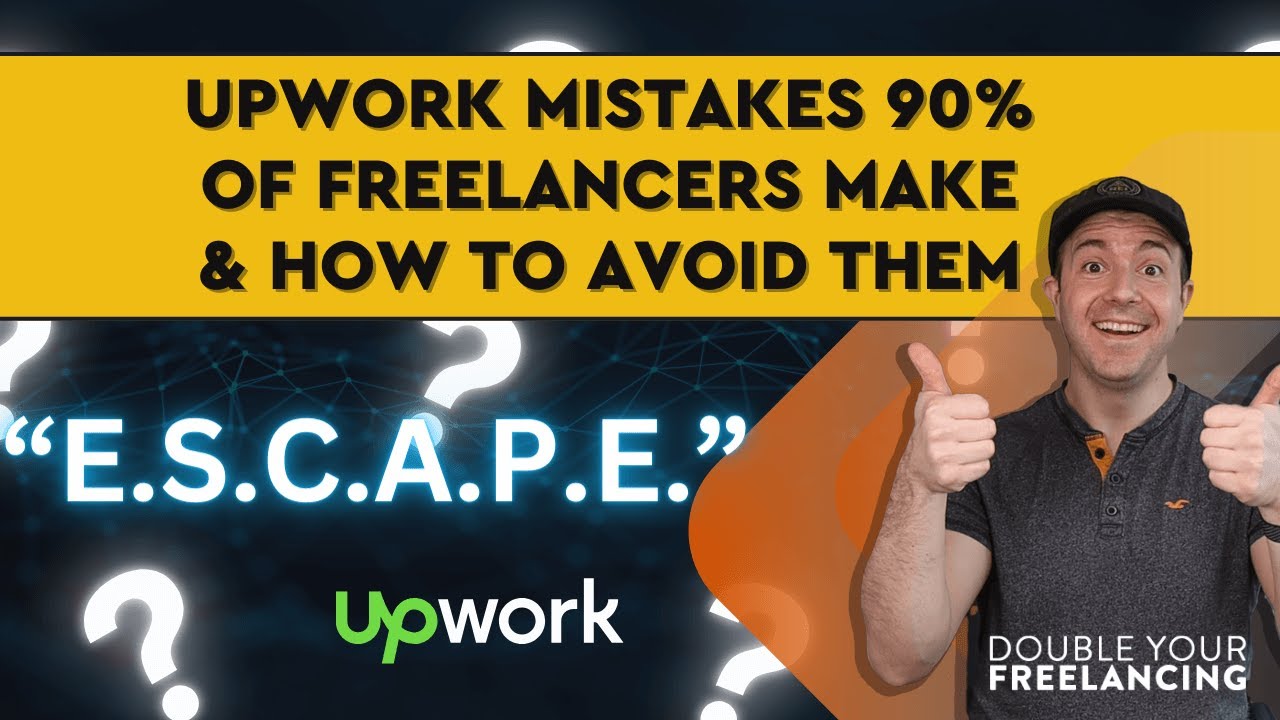 Upwork Mistakes 90% of Freelancers Make & How to Avoid Them - YouTube