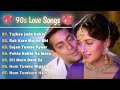 90s best love songs l best collection mind fresher bollywoodhits  l top viewed songs