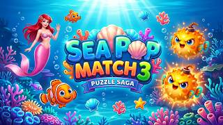 Sea Pop Match 3: Puzzle Saga Mobile Game | Gameplay Android screenshot 2